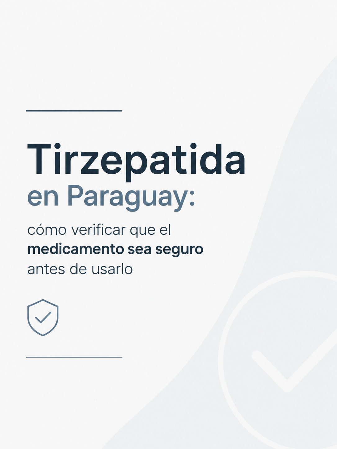 Tirzepatida en Paraguay: cómo verificar que el medicamento sea seguro antes de usarlo